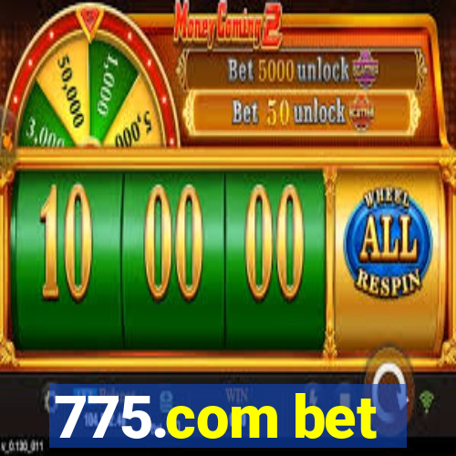 775.com bet